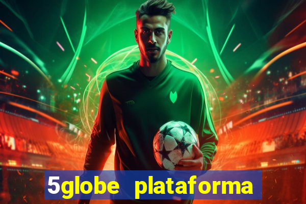 5globe plataforma de jogos